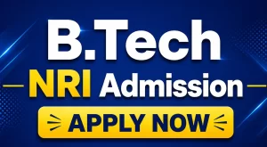 Read more about the article B.Tech NRI Admission 2026